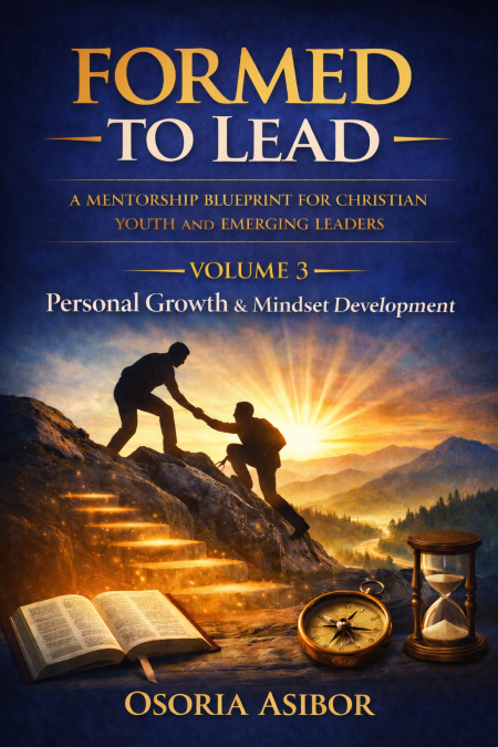Formed to Lead – Volume 3: Personal Growth & Mindset Development