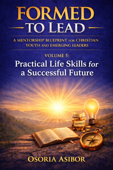 Formed to Lead – Volume 5: Practical Life Skills for a Successful Future